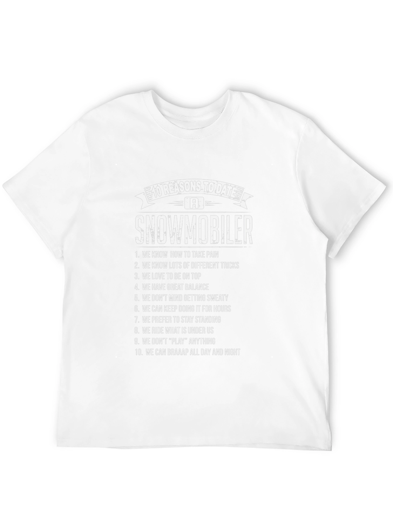 10 Reasons to Date a Snowmobiler T-Shirt