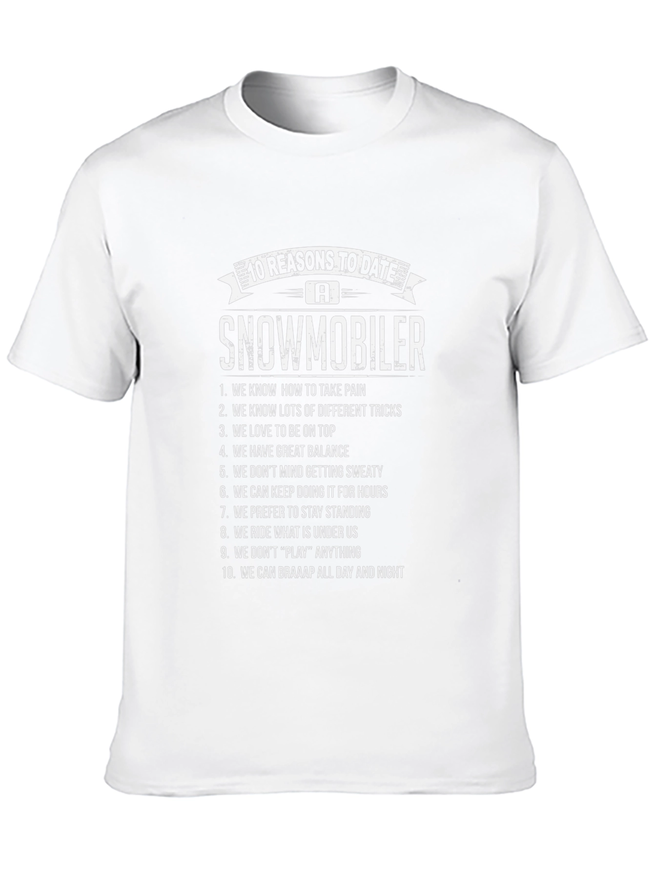 10 Reasons to Date a Snowmobiler T-Shirt