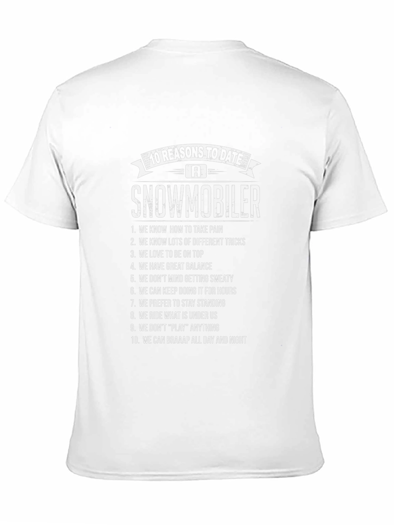 10 Reasons to Date a Snowmobiler T-Shirt