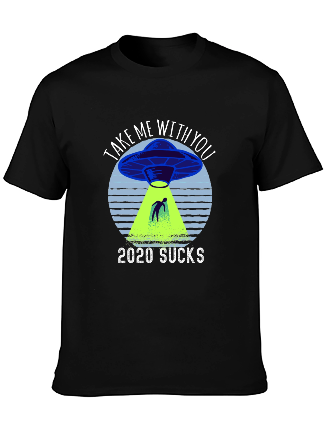 2020 Sucks UFO Graphic Novelty T-Shirt