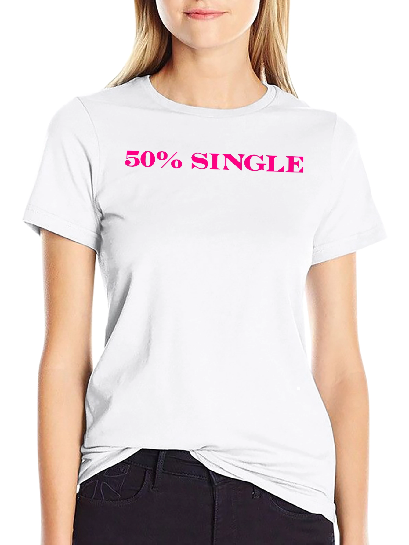 50% Single Black T-Shirt Funny Dating Tee